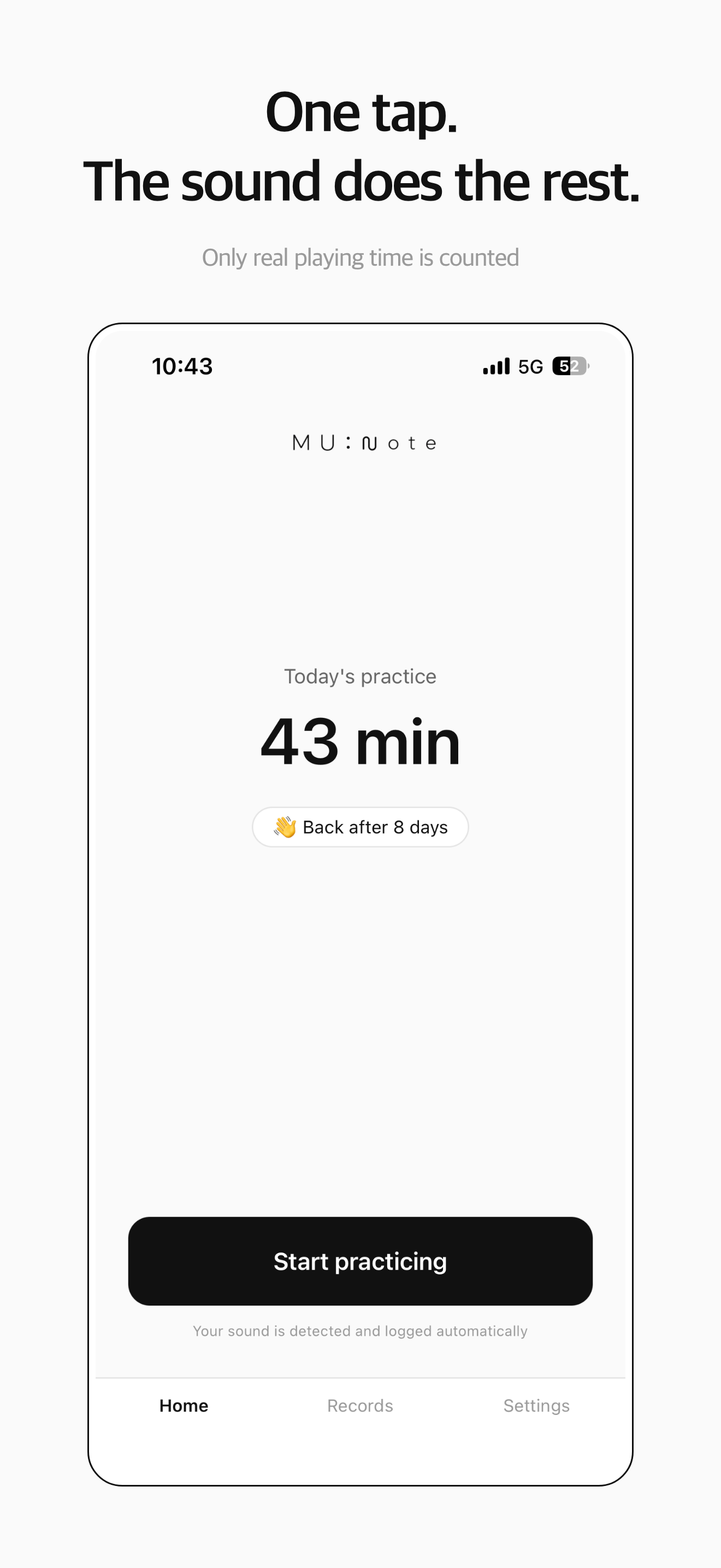 Home — one tap, the sound does the rest